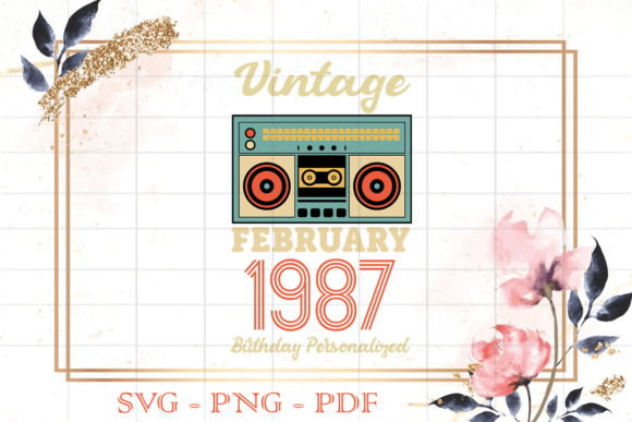 Best Vintage Birthday Gift, Vintage 1987