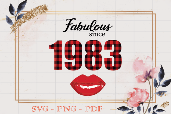 Fabulous Since 1983 SVG, Birthday Gift