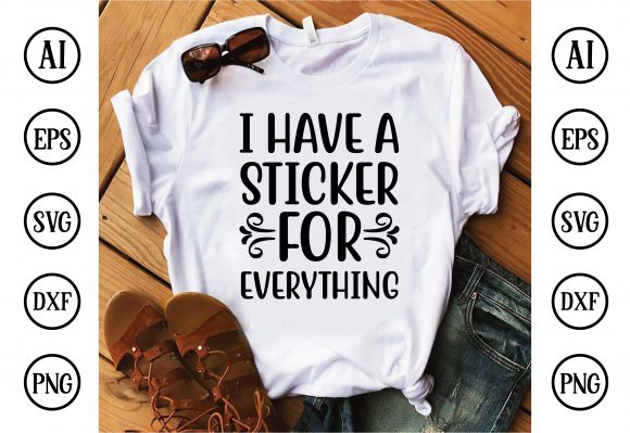 I Have a Sticker for Everything