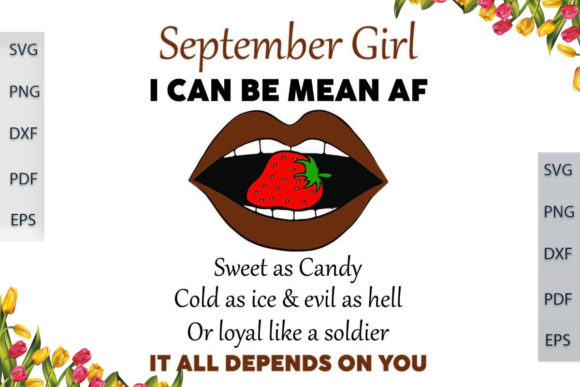 September Girl I Can Be Mean AF SVG File