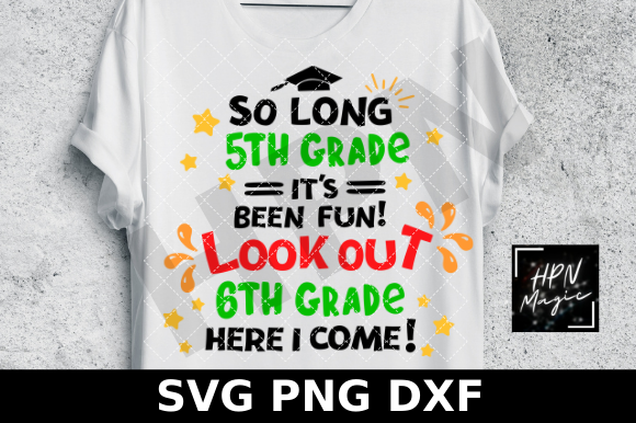 So Long 5th Grade Look out 6th Grade SVG
