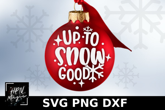 Up to Snow Good